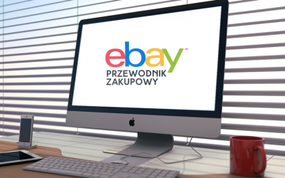 Zakupy na eBayu – poradnik cz. I
