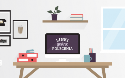 Marcowe linki godne polecenia