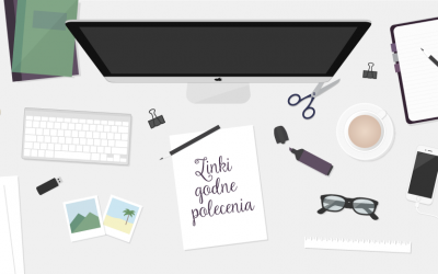 Czerwcowe linki godne polecenia