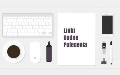 Sierpniowe linki godne polecenia