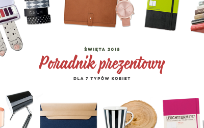 Poradnik prezentowy dla 7 typów fajnych kobiet