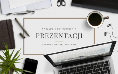 Darmowe narzędzia do tworzenia prezentacji