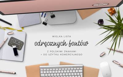 Wielka lista odręcznych fontów – z polskimi znakami i do użytku komercyjnego